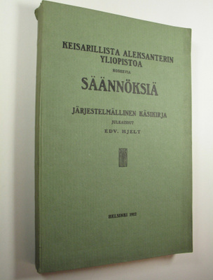 Edv. Hjelt : Keisarillista Aleksanterin-yliopistoa koskev...