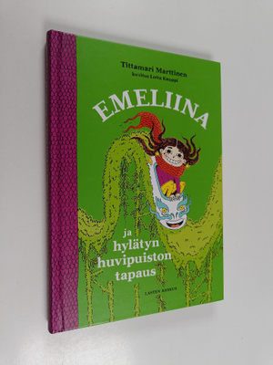 Tittamari Marttinen : Emeliina ja hylätyn huvipuiston tapaus