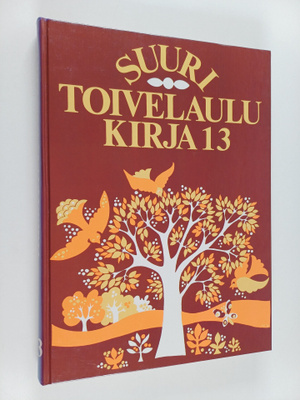 Heikki (toim.) Uusitalo : Suuri toivelaulukirja 13
