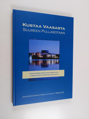 Vesa Tompuri : Kustaa Vaasasta suureen pullasotaan : rake...