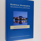 Vesa Tompuri : Kustaa Vaasasta suureen pullasotaan : rake... - pikkukuva 1