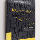 Jacques B. Wallach : Interpretation of diagnostic tests - pikkukuva 1