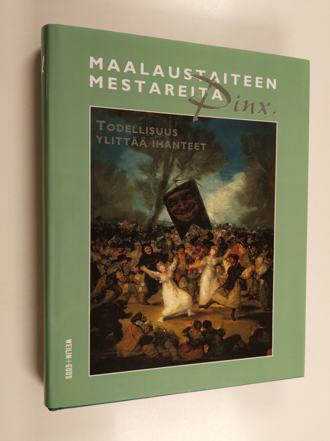 Pinx : Maalaustaiteen mestareita 3,  Todellisuus ylittää ...
