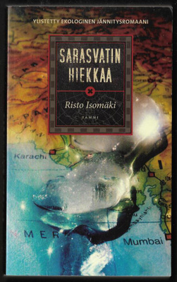Isomäki, Risto : Sarasvatin hiekkaa