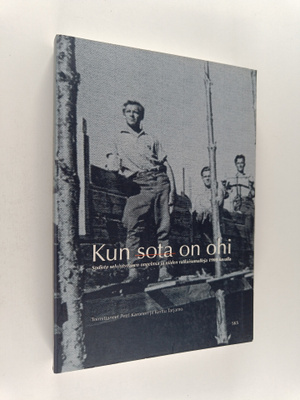 Kun sota on ohi : sodista selviytymisen ongelmia ja niide...