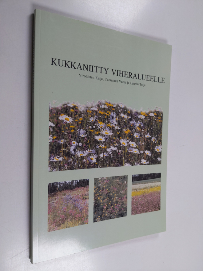 Kaija Virolainen : Kukkaniitty viheralueelle