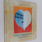 Pia Perkio : Tulla kohdatuksi, kuulluksi - pikkukuva 1