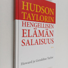Howard Taylor ym. : Hudson Taylorin hengellisen elämän sa... - pikkukuva 1