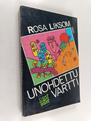 Rosa Liksom : Unohdettu vartti