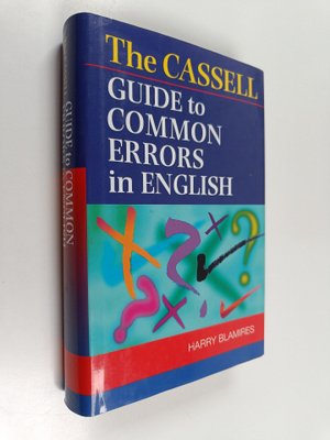 Harry Blamires : The Cassell guide to common errors in En...