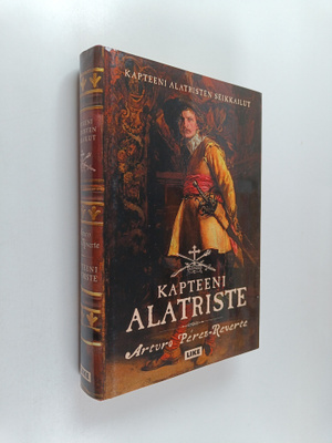 Arturo Perez-Reverte : Kapteeni Alatriste