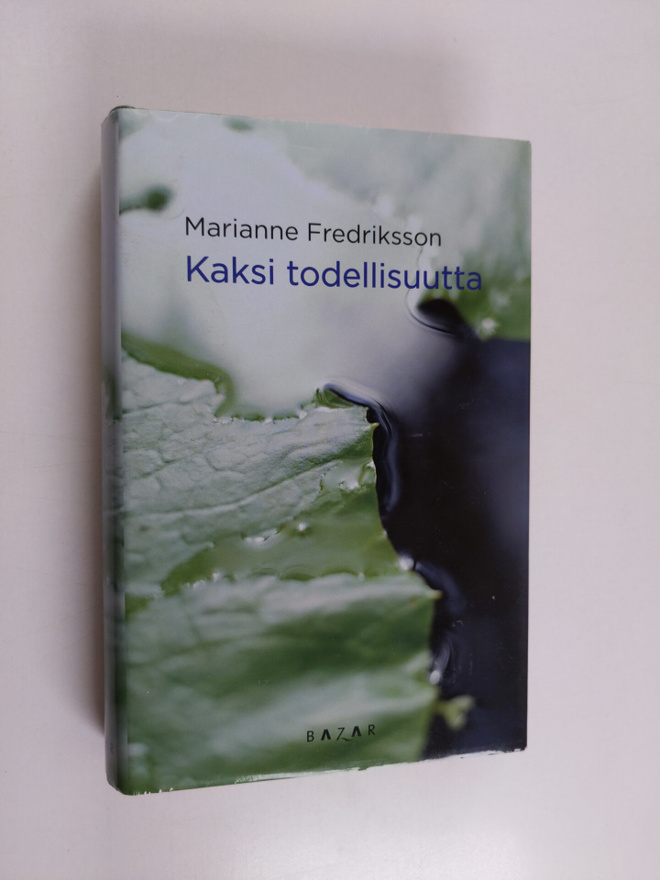 Marianne Fredriksson : Kaksi todellisuutta
