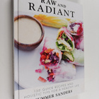 Summer Sanders : Raw and Radiant - 130 Quick Recipes and ... - pikkukuva 1