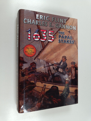 Eric Flint ym. : 1635 : Papal Stakes