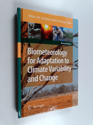 Ian Burton : Biometeorology for adaptation to climate var...