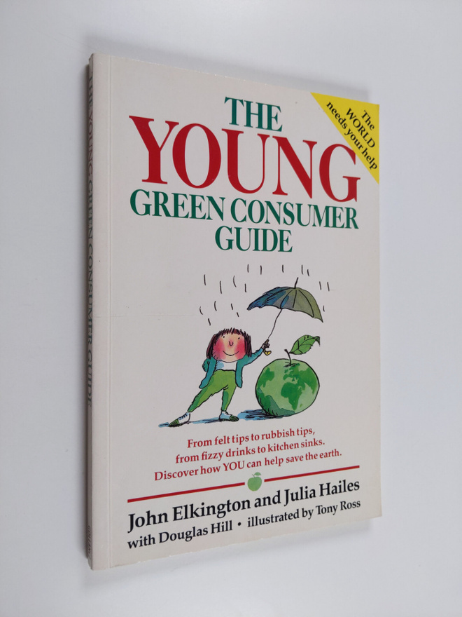 John Elkington ym. : The Young Green Consumer Guide