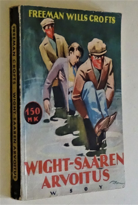 Freeman Wills Crofts : Wight-saaren arvoitus - Riksin sarja