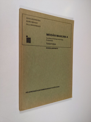 Meidän maailma 4 : Luontoa ja ihmisen toimintaa Pohjolass...