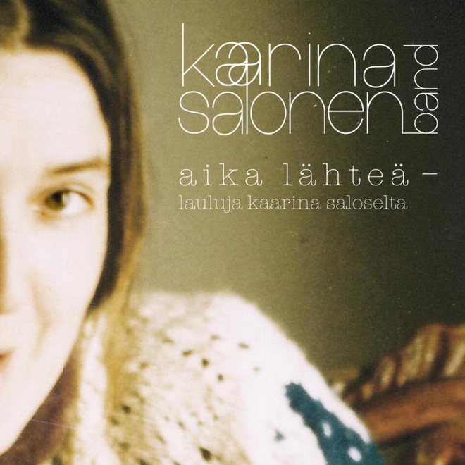 KAARINA SALONEN BAND : Aika lähteä