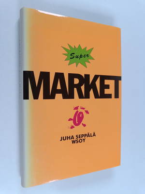 Juha Seppälä : Super market