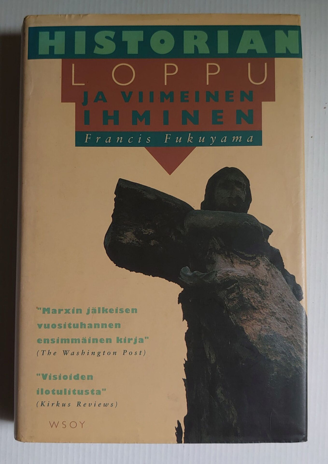 Francis Fukuyama - Historian loppu ja viimeinen ihminen