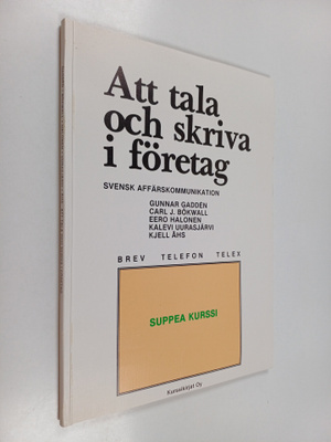 Att tala och skriva i företag - kauppaoppilaitosten ruots...