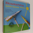 Kate Lilley : Ekoaskartelua lasten kanssa : 35 innostavaa... - pikkukuva 1