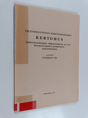 Valtioneuvoston oikeuskanslerin kertomus oikeuskanslerin ...