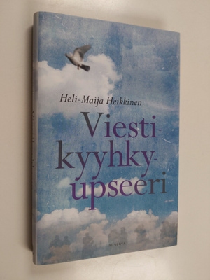 Heli-Maija Heikkinen : Viestikyyhkyupseeri