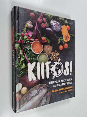 Sanna Mansikkamäki : Kiitos! : helppoja arkiruokia ja ilm...