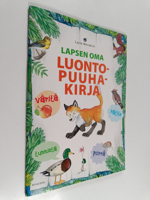 Laila Nevakivi : Lapsen oma luontopuuhakirja