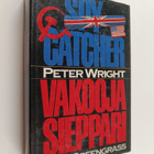 Peter Wright : Spycatcher, vakoojasieppari - pikkukuva 1