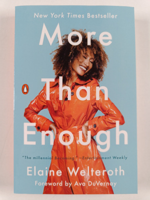Elaine Welteroth : More Than Enough - Claiming Space for ...