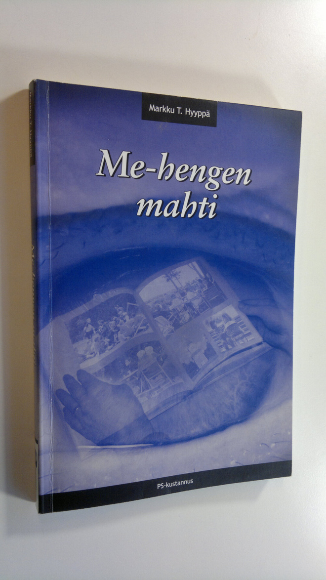 Markku T. Hyyppä : Me-hengen mahti