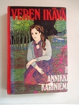 Annikki Kariniemi: Veren ikävä