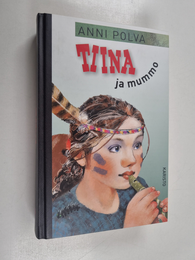 Anni Polva : Tiina ja mummo : Tiina kesälaitumilla ; Tiin...