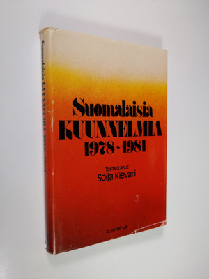 Solja (toim.) Kievari : Suomalaisia kuunnelmia 1978-1981