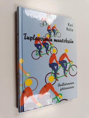 Kari Helin : Tuplavoimin muutokseen