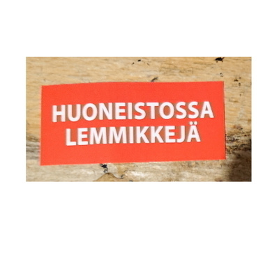 HUONEISTOSSA LEMMIKKEJÄ TARRA
