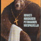 Arto Paasilinna: Rovasti Huuskosen petomainen miespalvelija - pikkukuva 1