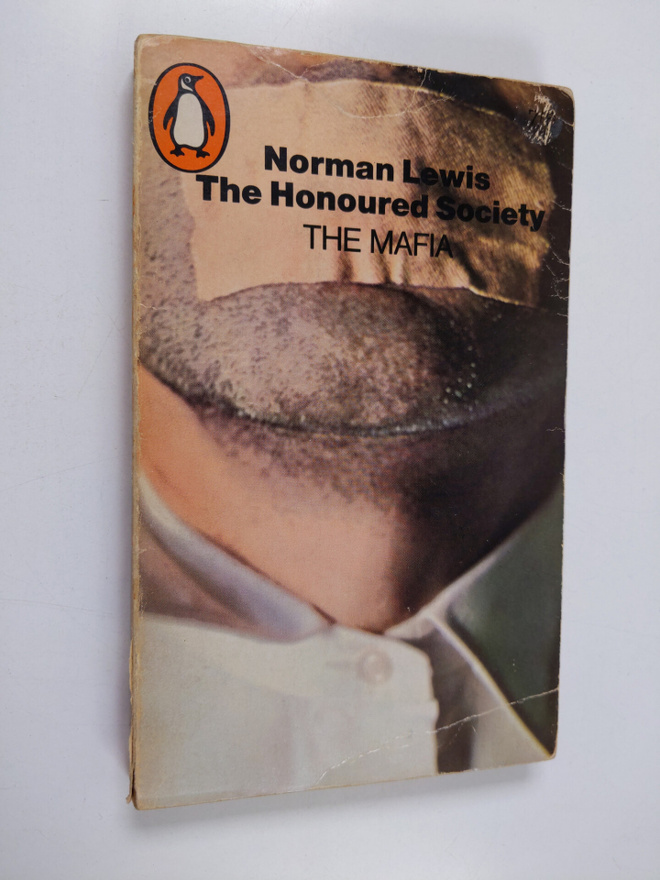 Norman Lewis : The Honoured Society : The Mafia