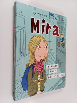 Sabine Lemire : Mira : #vänner #kär #ettårimittliv - #vän...