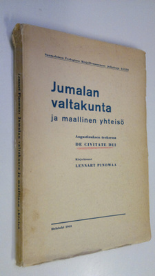 Lennart Pinomaa : Jumalan valtakunta ja maallinen yhteisö...