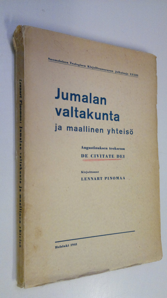 Lennart Pinomaa : Jumalan valtakunta ja maallinen yhteisö...