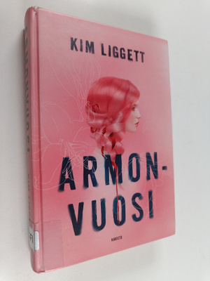 Kim Liggett : Armonvuosi