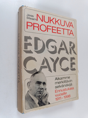 Jess Stearn : Nukkuva profeetta : Edgar Cayce - aikamme m...