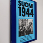 Jukka (kirj.) Nevakivi : Suomi 1944 : sodasta rauhaan - pikkukuva 1