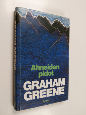 Graham Greene : Ahneiden pidot