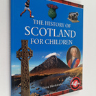 Fiona Macdonald : The History of Scotland for Children - pikkukuva 1