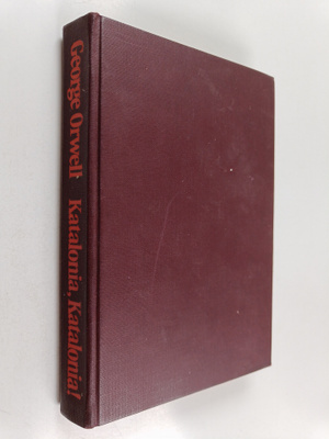 George Orwell : Katalonia, Katalonia